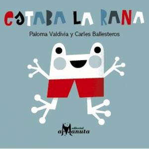 ESTABA LA RANA