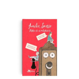 AUXILIO, SOCORRO. HISTORIA DE UN MALENTENDIDO