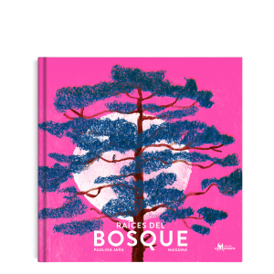 RAÍCES DEL BOSQUE