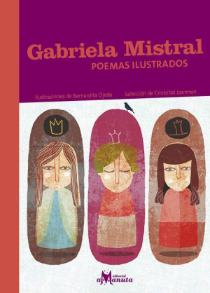 GABRIELA MISTRAL, POEMAS ILUSTRADOS
