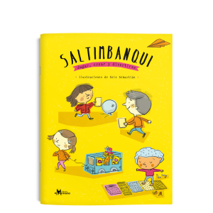 SALTIMBANQUI JUGAR, CREAR Y DIVERTIRSE