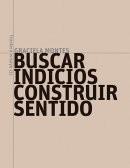 Buscar indicios, construir sentido