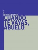 Cuando te vayas, abuelo