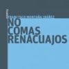 No comas renacuajos
