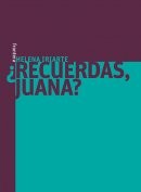 ¿Recuerdas, Juana?
