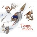 Tengo miedo