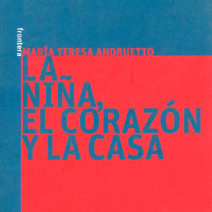 La niña, el corazón y la casa