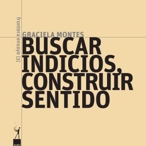 Buscar indicios, construir sentido