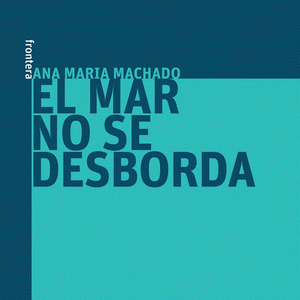 El mar no se desborda
