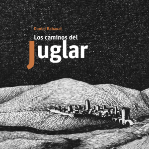 Los caminos del juglar