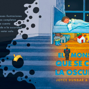 EL MONSTRUO QUE SE COMIÓ LA OSCURIDAD