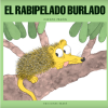 EL RABIPELADO BURLADO