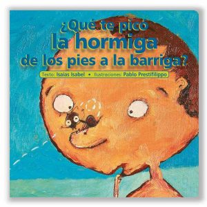 ¿QUÉ TE PICO LA HORMIGA DE LOS PIES A LA BARRIGA?