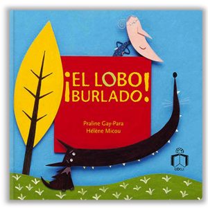 ¡EL LOBO BURLADO!