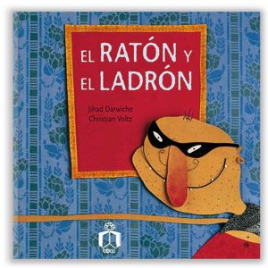 EL RATÓN Y EL LADRÓN