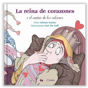 LA REINA DE CORAZONES O EL CANTAR DE LOS CALZONES