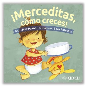 ¡MERCEDITAS, CÓMO CRECES!