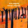 UNA PEQUEÑA CASA EN EL BOSQUE