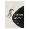 LA NOCHE MÁS NOCHE
