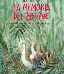 LA MEMORIA DEL BOSQUE