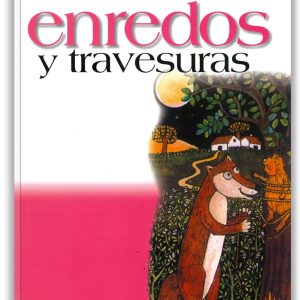 CUENTOS DE ENREDOS Y TRAVESURAS