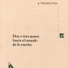 DOS O TRES PASOS HACIA EL MUNDO DE LO ESCRITO