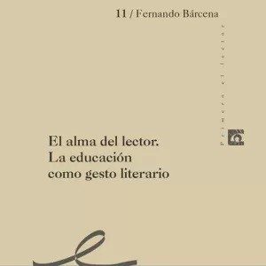 EL ALMA DEL LECTOR. LA EDUCACIÓN COMO GESTO LITERARIO