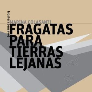 FRAGATAS PARA TIERRAS LEJANAS
