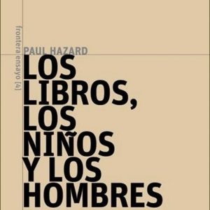 LOS LIBROS, LOS NIÑOS Y LOS HOMBRES