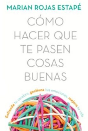 COMO HACER QUE TE PASEN COSAS BUENAS