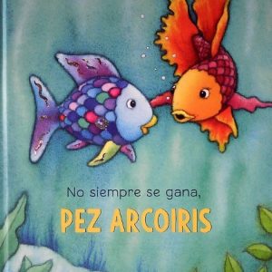 PEZ ARCOIRIS NO SIEMPRE SE GANA