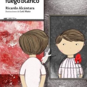 FUEGO ROJO, FUEGO BLANCO