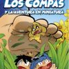 LOS COMPAS Y LA AVENTURA EN MINIATURA