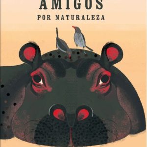 GRANDES AMIGOS POR NATURALEZA