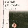 GUSTAVO Y LOS MIEDOS