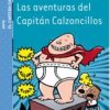 LAS AVENTURAS DEL CAPITAN CALZONCILLOS