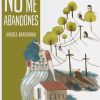 NO ME ABANDONES