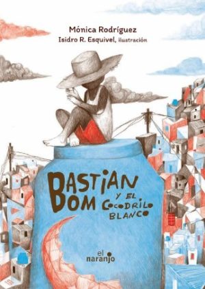 BASTIAN BOOM Y EL COCODRILO BLANCO