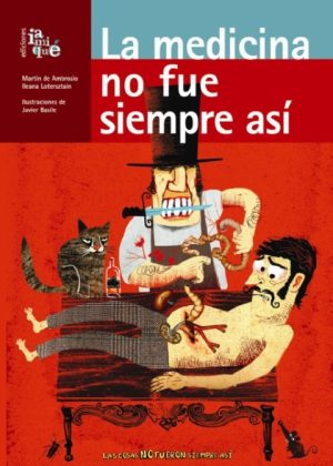LA MEDICINA NO FUE SIEMPRE ASI