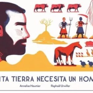 CUANTA TIERRA NECESITA UN HOMBRE