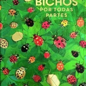 BICHOS POR TODAS PARTES