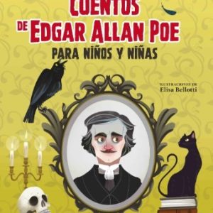 CUENTOS DE EDGAR ALLAN POE PARA NIÑOS Y NIÑAS