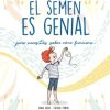 EL SEMEN ES GENIAL