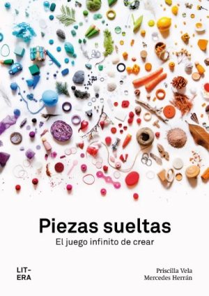 PIEZAS SUELTAS EL JUEGO INFINITO DE CREAR
