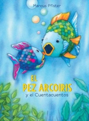 EL PEZ ARCOIRIS Y EL CUENTACUENTOS