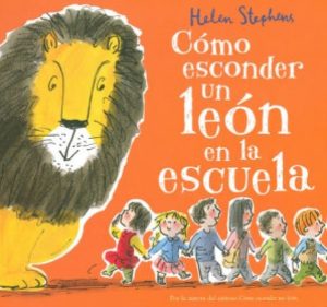 COMO ESCONDER UN LEON EN LA ESCUELA