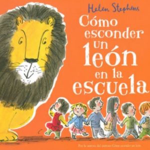 COMO ESCONDER UN LEON EN LA ESCUELA