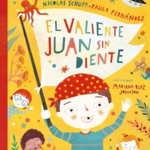 EL VALIENTE JUAN SIN DIENTES