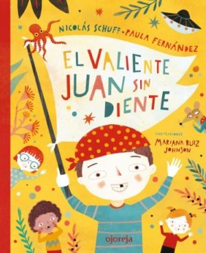 EL VALIENTE JUAN SIN DIENTES