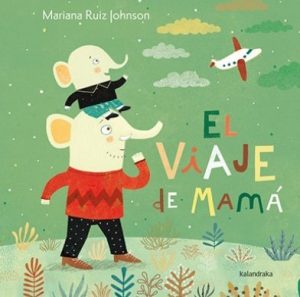 EL VIAJE DE MAMÁ